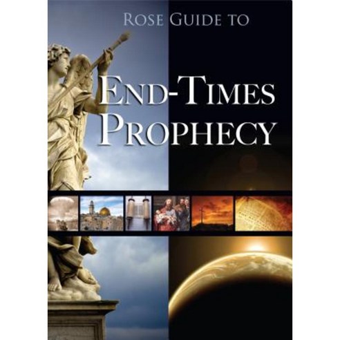 Rose Guide to End-Times Prophecy Paperback, Rose Publishing (CA)