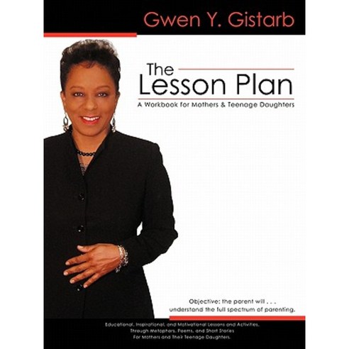 The Lesson Plan: A Workbook for Mothers & Teenage Daughters Paperback, iUniverse