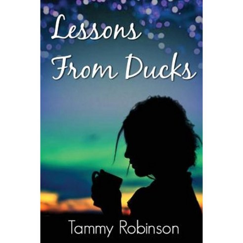 Lessons from Ducks Paperback, Createspace Independent Publishing Platform