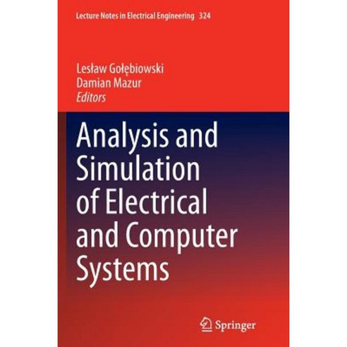 Analysis and Simulation of Electrical and Computer Systems Paperback, Springer