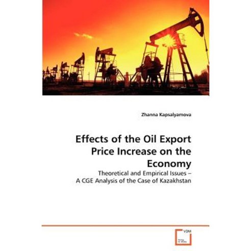 Effects of the Oil Export Price Increase on the Economy Paperback, VDM Verlag