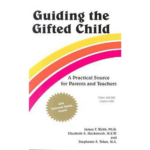 Guiding the Gifted Child: A Practical Source for Parents and Teachers Paperback, Great Potential Press