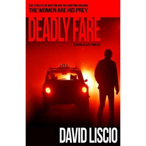 Deadly Fare: A Serial Killer Thriller Paperback, David Liscio