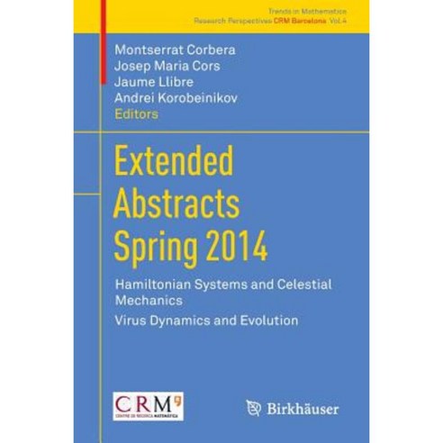 Extended Abstracts Spring 2014: Hamiltonian Systems and Celestial Mechanics; Virus Dynamics and Evolution Paperback, Birkhauser