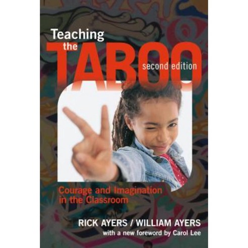 Teaching the Taboo: Courage and Imagination in the Classroom Paperback, Teacher