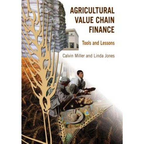 Agricultural Value Chain Finance: Tools and Lessons Paperback, Practical Action