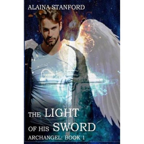 The Light of His Sword Paperback, Createspace Independent Publishing Platform