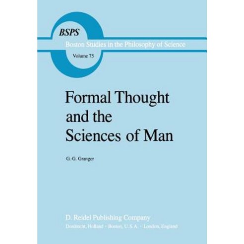 Formal Thought and the Sciences of Man: With Author''s Postface to the English Edition Hardcover, Springer