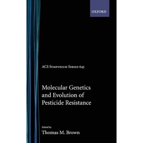 Molecular Genetics Evolution Pesticide Resistance Acsss 645 Hardcover, American Chemical Society