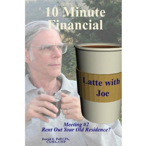 Rent Out Your Old Residence?: Financial Latte Paperback, Createspace Independent Publishing Platform