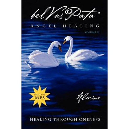Belvaspata: Angel Healing Vol.2--Healing Through Oneness Paperback, Spiritual Journeys