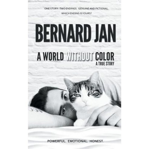 A World Without Color: A True Story of the Last Three Days with My Cat ...