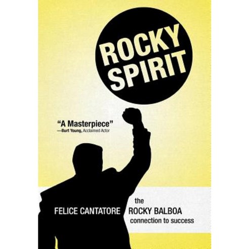 Rocky Spirit: The Rocky Balboa Connection to Success Hardcover, iUniverse