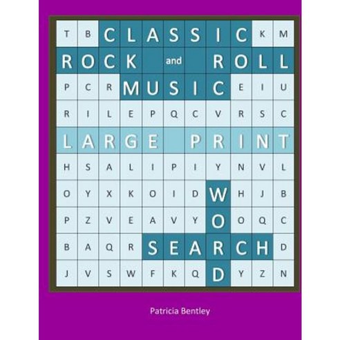 Classic Rock and Roll Music Large Print Word Search Paperback, Sonata Enterprises