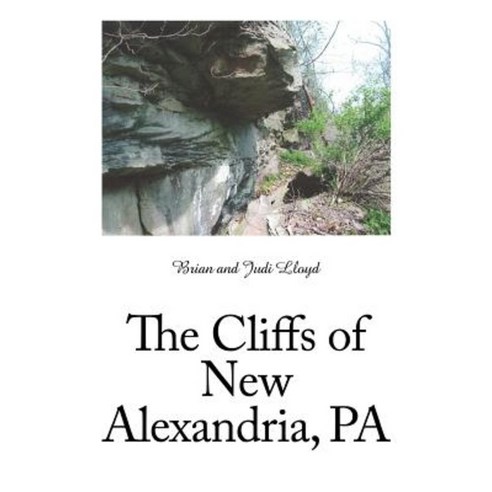 The Cliffs of New Alexandria Pa Paperback, Authorhouse
