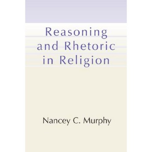 Reasoning and Rhetoric in Religion Paperback, Wipf & Stock Publishers