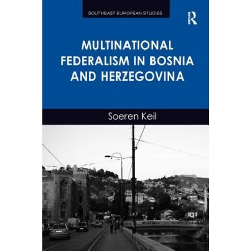 Multinational Federalism in Bosnia and Herzegovina Hardcover, Routledge