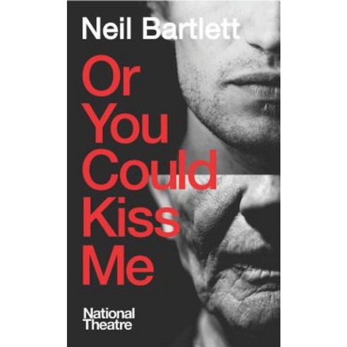 Or You Could Kiss Me Paperback, Oberon Books
