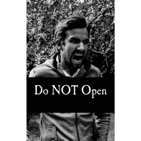 Do Not Open Paperback, Createspace Independent Publishing Platform