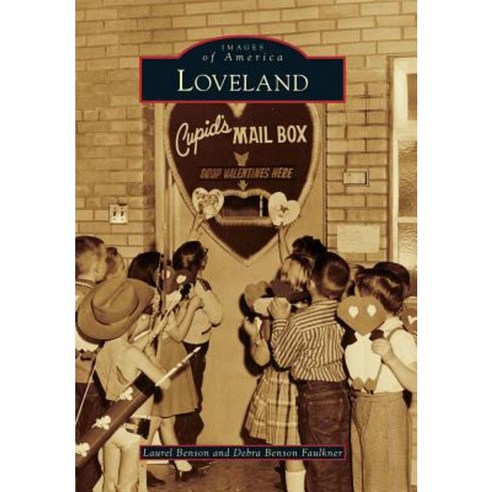 Loveland Paperback, Arcadia Publishing (SC)