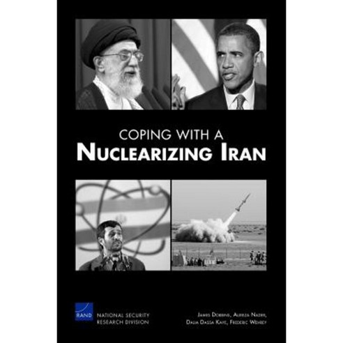 Coping with a Nuclearizing Iran Paperback, RAND Corporation