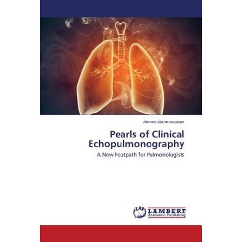 Pearls of Clinical Echopulmonography Paperback, LAP Lambert Academic Publishing