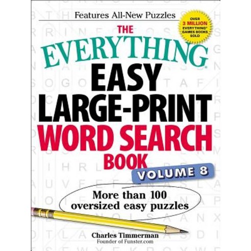 The Everything Easy Large-Print Word Search Book Volume 8: More Than 100 Oversized Easy Puzzles Paperback