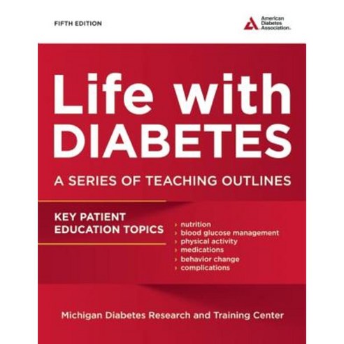 Life with Diabetes: A Series of Teaching Outlines Paperback, American Diabetes Association