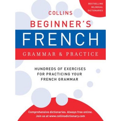 Collins Beginner''s French Grammar and Practice Paperback, Collins Reference