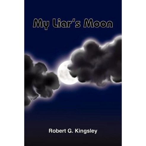 My Liar''s Moon Paperback, Authorhouse