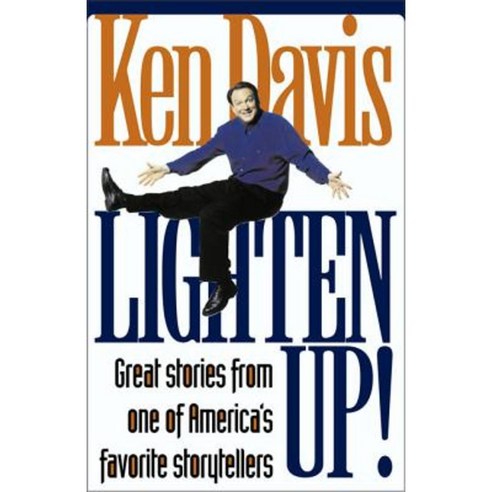 Lighten Up!: Great Stories from One of America''s Favorite Storytellers Paperback, Zondervan
