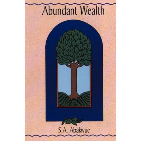 Abundant Wealth Paperback, Authors Choice Press