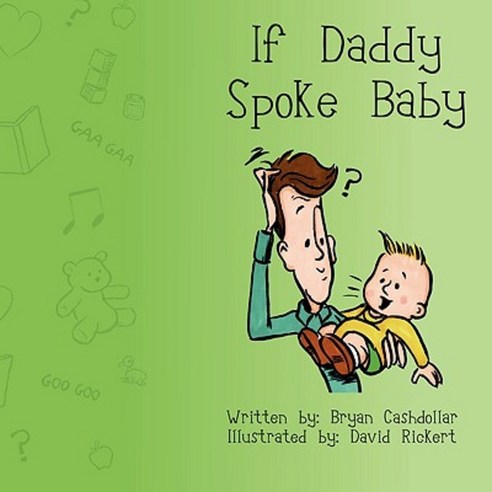 If Daddy Spoke Baby Paperback, Daddy Books Publishing