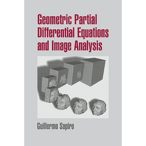 Geometric Partial Differential Equations and Image Analysis Paperback, Cambridge University Press