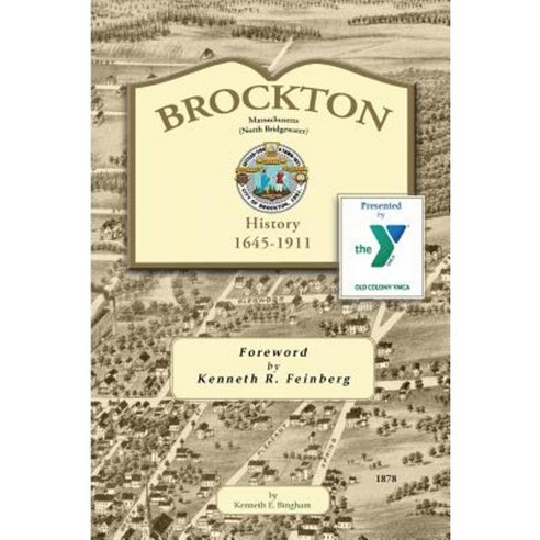 Brockton: History 1645-1911 Paperback, Createspace Independent Publishing Platform