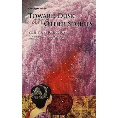 Toward Dusk and Other Stories Paperback, Kurodahan Press