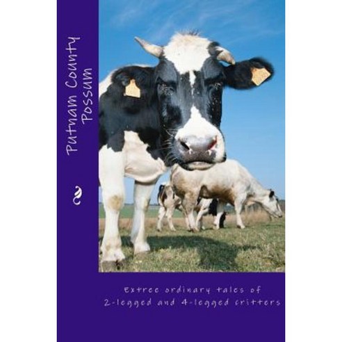 Putnam County Possum: A Tennessee Best Seller Paperback, Createspace Independent Publishing Platform