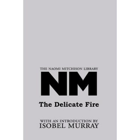 The Delicate Fire Paperback, Kennedy & Boyd