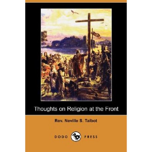 Thoughts on Religion at the Front (Dodo Press) Paperback, Dodo Press