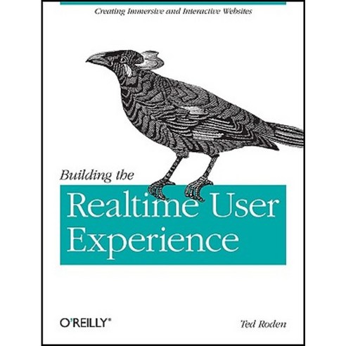 Building the Realtime User Experience Paperback, O''Reilly Media