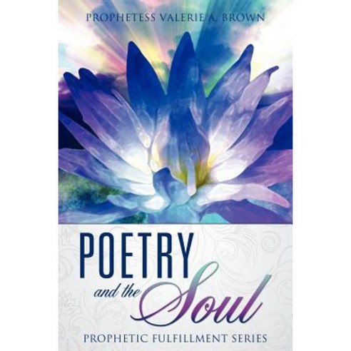 Poetry and the Soul Paperback, Xulon Press
