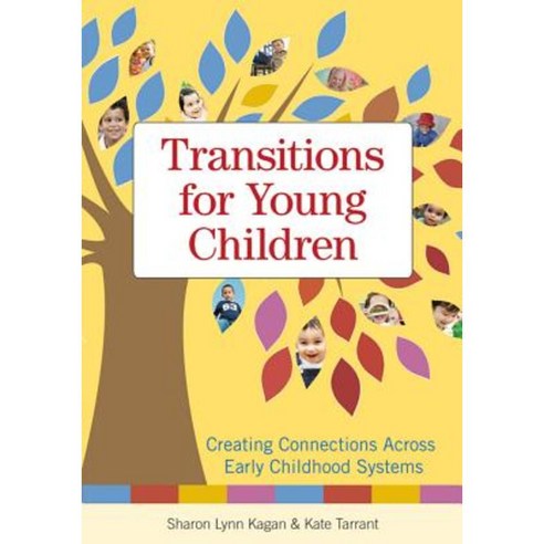 Transitions For Young Children: Creating Connections Across Early ...