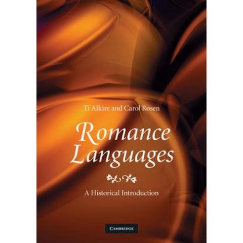 Romance Languages: A Historical Introduction Hardcover, Cambridge University Press
