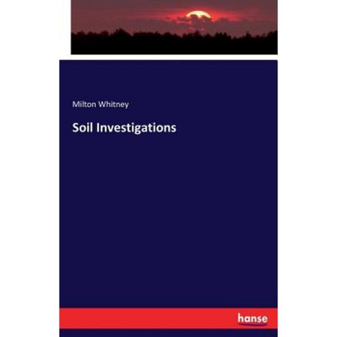 Soil Investigations Paperback, Hansebooks