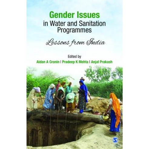 Gender Issues in Water and Sanitation Programmes: Lessons from India Hardcover, Sage Publications Pvt. Ltd