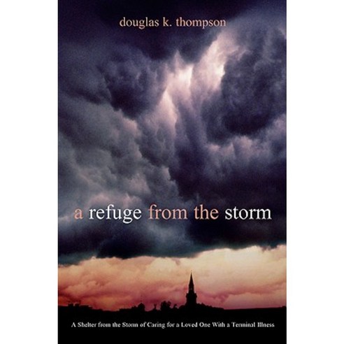A Refuge from the Storm Paperback, Xulon Press