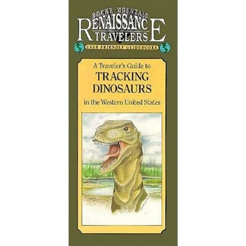 Rocky Mountain Guide to Tracking Dinosaurs Paperback, Primer Publishers