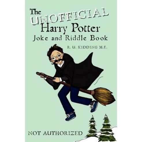 The Unofficial Harry Potter Joke and Riddle Book Paperback, Createspace Independent Publishing Platform