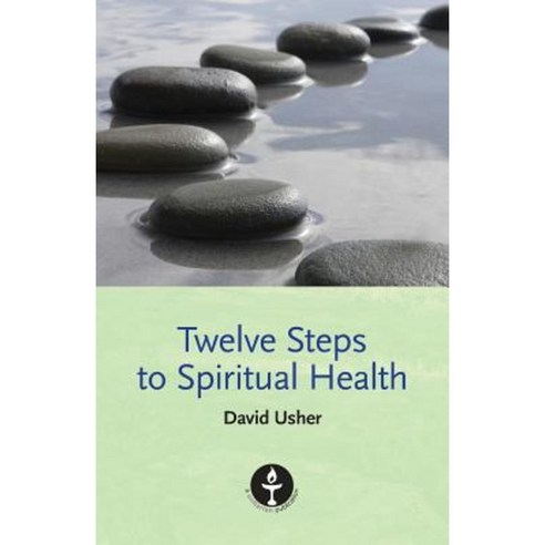 Twelve Steps to Spiritual Health Paperback, Lindsey Press