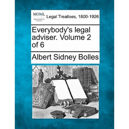 Everybody''s Legal Adviser. Volume 2 of 6 Paperback, Gale Ecco, Making of Modern Law